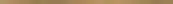Фриз Uniwersalna listwa Oro 20x598x10 Paradyz (L---020X598-1-UNIW.MEPROR)